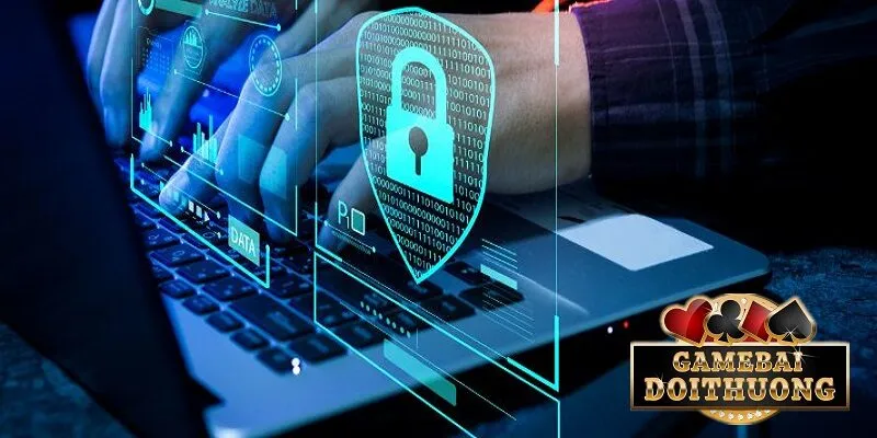 Chính sách bảo mật của game bài đổi thưởng