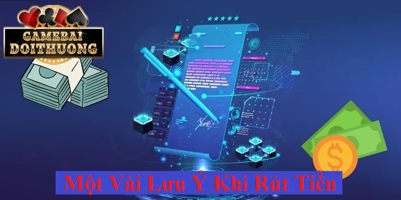 Một vài lưu ý khi rút tiền
