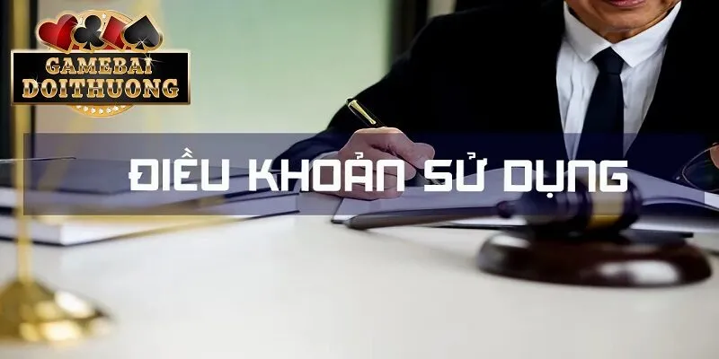 Quy định chung về điều khoản sử dụng của game bài đổi thưởng
